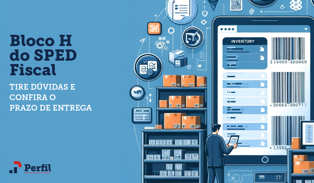 Desvendando o Bloco H do SPED Fiscal